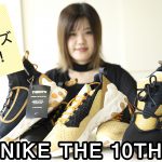 【NIKE】NIKE THE 10THシリーズ動画公開しました◎