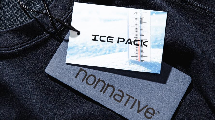 “公定水分率”が通常の2倍!? nonnativeの〈ICE PACK〉アイテムがすごい。