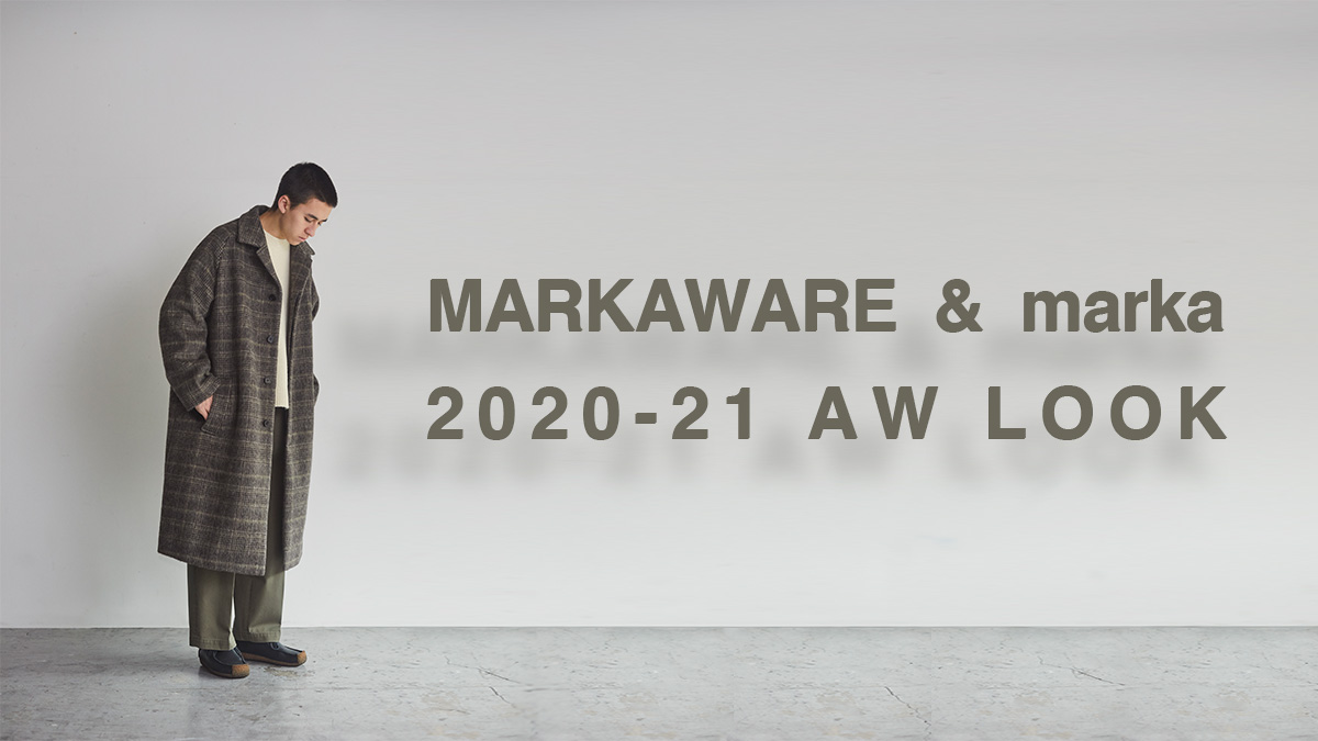 MARKAWARE / marka 2020-2021 AW LOOK - ES CONTENTS ES CONTENTS