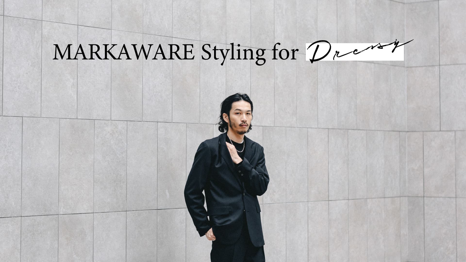 2024SS MARKAWARE Styling for Dressy